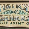 Hairy Canary sign - Ithaca, NY